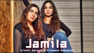 Jamila  Manindar Buttar  DRISHTII GAREWAL amp PRONEETA SWARGIARY [upl. by Jesh]