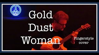 Gold Dust Woman Fleetwood Mac Fingerstyle cover [upl. by Llennod]