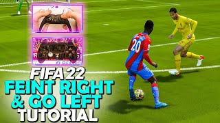 FIFA 22 FEINT FORWARD AND EXIT RIGHTFEINT LEFT AND EXIT LEFT TUTORIAL  FIFA 22 SKILL MOVE TUTORIAL [upl. by Lorolla]