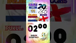 JADWAL SEMIFINAL BELANDA VS INGGRIS EURO 2024 euro belanda inggris semifinal jadwaleuro2024 [upl. by Abbey]