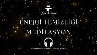 Enerji Temizliği  Meditasyon [upl. by Donall840]