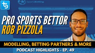 Pro Sports Bettor Rob Pizzola talks Modelling Betting Partnerships amp More [upl. by Adraynek]