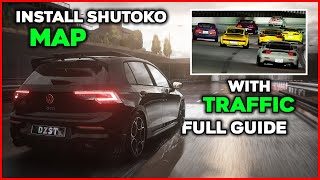 HOW TO DOWNLOAD amp INSTALL SHUTOKO MAP WITH TRAFFIC ASSETTO CORSA SHUTOKO REVIVAL PROJECT [upl. by Caitrin]