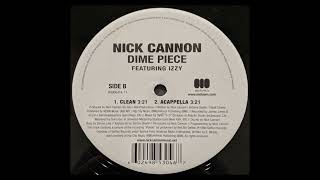 Nick Cannon ft Izzy  Dime Piece Acapella [upl. by Newel]