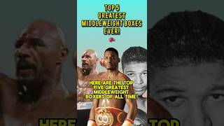 The Top 5 Greatest Middleweight Boxers Of All Time shorts boxing [upl. by Retseh686]