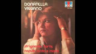 Donatella Viggiano  Napule Canta E More [upl. by Bridge106]