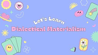 Understanding Dialectical Materialism [upl. by Anahsar]