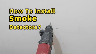 How to Install Smoke Detector？And How do Smoke Detectors Work [upl. by Aisanahta]