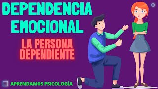 ¿Cómo Actúa alguien con Dependencia Emocional [upl. by Noxaj714]