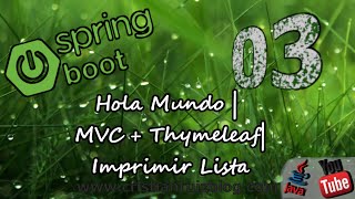 Spring Boot 03 MVC  Thymeleaf  Hola Mundo  Imprimir Lista [upl. by Eirovi]