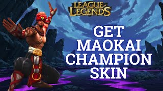 How to Get Maokai Champion Skin in League of Legends 2024  League of Legends Tutorial [upl. by Gerta]