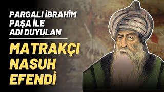 Pargalı İbrahim Paşa İle Adı Duyulan Matrakçı Nasuh Efendi [upl. by Estis]