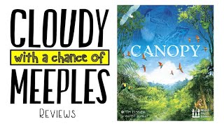 Canopy Review  Cloudy with a Chance of Meeples [upl. by Woehick]