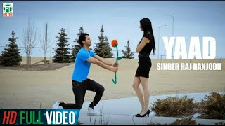 Yaad  Raj Ranjodh  Official Full Video Song  Latest Punjabi Songs  Finetone Music [upl. by Shih804]