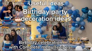 Useful ideas  Birthday party  decoration ideas  complete recipes  celebration dawatideas [upl. by Mar]