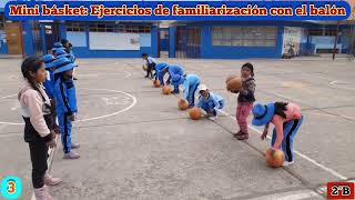 Mini básket Ejercicios de familiarización con el balón 2°B [upl. by Grimbal]