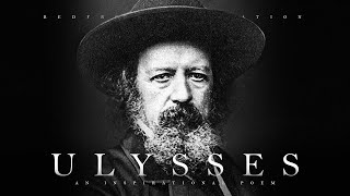 Ulysses  Alfred Tennyson Powerful Life Poetry [upl. by Onibla948]