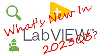 Whats New In LabVIEW 2023Q3 [upl. by Nadirehs]