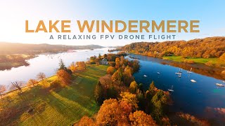 Stunning Autumn Drone Flight Over Lake Windermere  Lake District  Drone Relaxation  FPV [upl. by Broddy]