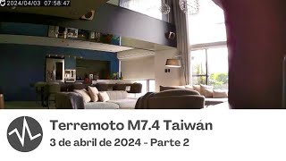 Compilación Terremoto M74 Hualien City Taiwán  3 de abril de 2024 Parte 2 [upl. by Ria483]