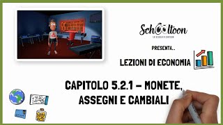 Monete assegni e cambiali  Economia  Educazione finanziaria  Schooltoon [upl. by Nnod610]