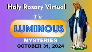 Holy Rosary Thursday 10312024 🧡 Luminous Mysteries of the Rosary —Holy Rosary Today Virtual [upl. by Ananna]