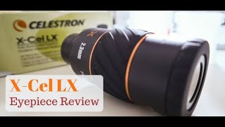 Celestron XCel LX Eyepieces Review [upl. by Nyltyak]