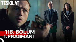 Teşkilat 118 Bölüm 1 Fragmanı  Teşkilatta Bi Hain Mi Var [upl. by Knowles]