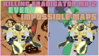 killing Eradicator MK II on EVERY IMPOSSIBLE MAPS tdx roblox [upl. by Matlick15]