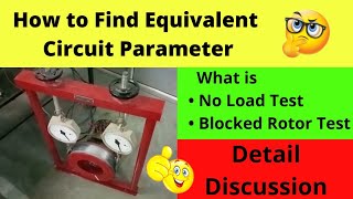 No Load and Blocked rotor test on 3 phase induction motor  how to find equivalent circuit parameter [upl. by Allemac]