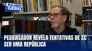 Pesquisador revela planos de SC se tornar república durante Guerra Cisplatina [upl. by Ayet160]