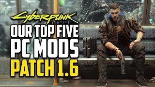 Top 5 Mods in 2022 Patch 16  Cyberpunk 2077 [upl. by Vadim]