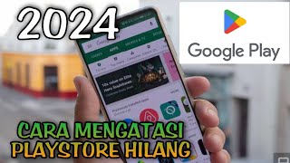 cara mengatasi aplikasi playstore hilang di hp android [upl. by Ratep2]