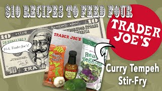 10 Recipes to Feed 4  Curry Tempeh Stir Fry  Trader Joe’s [upl. by Michelle]