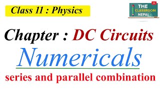 DC circuit Numerical  part 01  Series amp parallel Combination  Arjun Mahato [upl. by Stephanus]