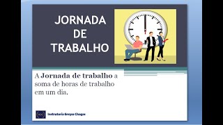 ⏰JORNADA DE TRABALHO  CÁLCULO DE HORAS SEMANAIS E MENSAIS ⏰ [upl. by Amadeus]