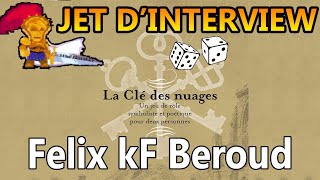 kF quotLa clé des Nuagesquot  Jet dinterview [upl. by Annahtur]