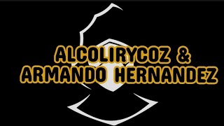 Alcolirykoz amp Armando Hernández  El remate Letra [upl. by Meg]