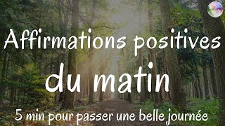 50 Affirmations positives du matin  5 min pour booster votre énergie et passer une belle journée [upl. by Cyndie]