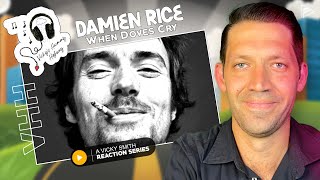 LETS BEGIN Damien Rice  When Doves Cry Reaction VHH Series [upl. by Aihsat62]