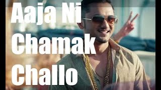 Aaja Ni Chamak Challo  Dope Shope  Party songs  Yo Yo Honey Singh  Raghav Singh [upl. by Ahsinek]