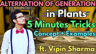 5 Minute Trick to Learn Alternation of Generation in Plants  Concept amp Examples  ft Vipin Sharma [upl. by Nyleikcaj]