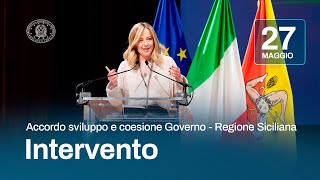 Accordo per lo sviluppo e la coesione GovernoRegione Siciliana lintervento del Presidente Meloni [upl. by Martinelli]