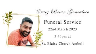 Craig Brian Gonsalves funeral service [upl. by Onitnerolf]