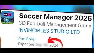 Soccer Manager 2025 OFFICIAL RELEASE DATE Full Game [upl. by Akiam]