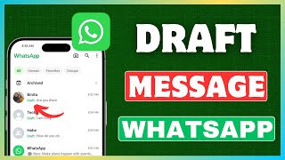 How To Set WhatsApp Message On Draft  WhatsApp Draft Message [upl. by Grobe]