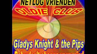 Gladys Knight amp the Pips Baby dont change your mind [upl. by Lourie]