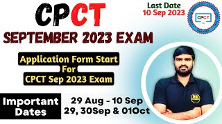 CPCT Sep 2023 application form start  CPCT September 2023  CPCT Exam Date [upl. by Nerhe]