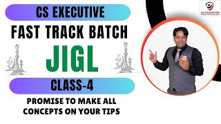 JIGL  Fast Track Batch  Class4  JIGL Marathon CS Executive  JIGL Marathon  JIGL CS Executive [upl. by Akirret772]