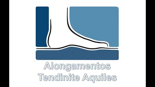 Alongamentos  Tendinite Aquiles [upl. by Riegel924]